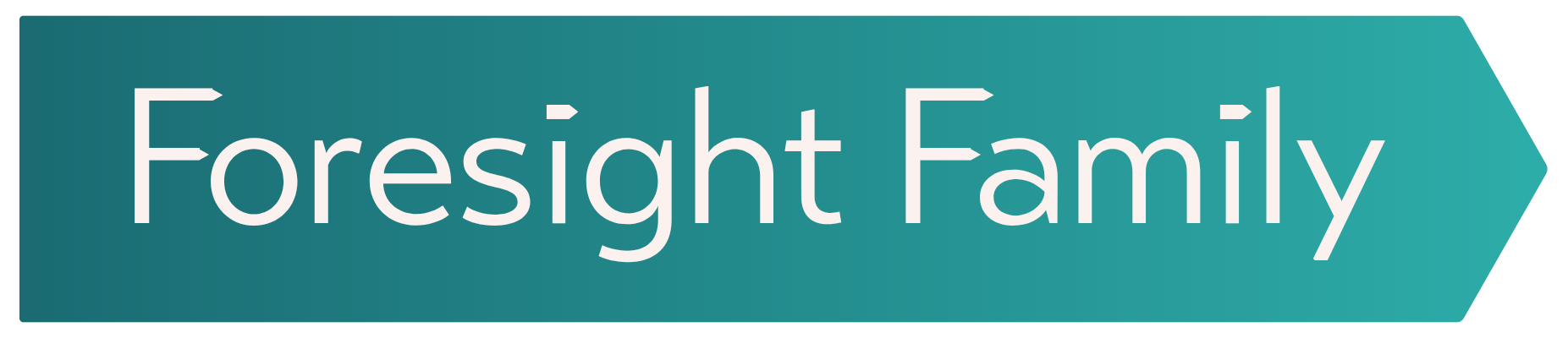 Foresight Family